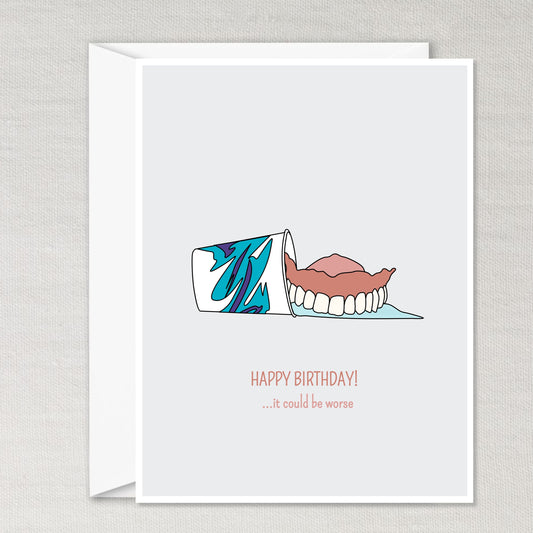 Happy Birthday! Could be worse... - Toothlife