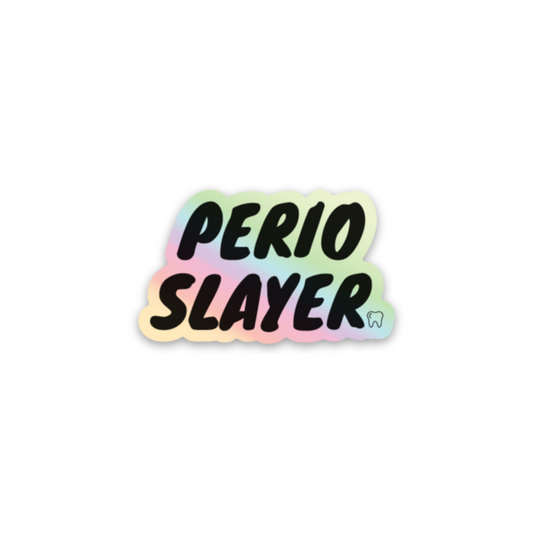 Perio Slayer Holographic Sticker
